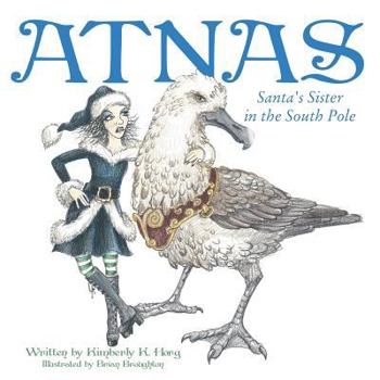Paperback Atnas: Santa's Sister in the South Pole Book