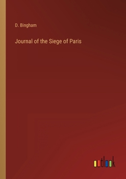 Paperback Journal of the Siege of Paris Book