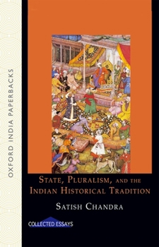 Paperback State, Pluralism, and the Indian Historical Tradition Book