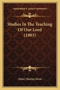 Paperback Studies In The Teaching Of Our Lord (1903) Book