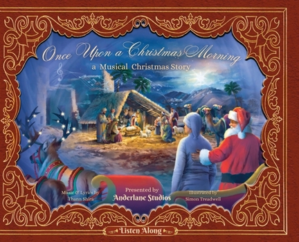 Hardcover Once Upon a Christmas Morning: A Musical Christmas Story Book