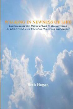 Paperback Walking in Newness of Life Book
