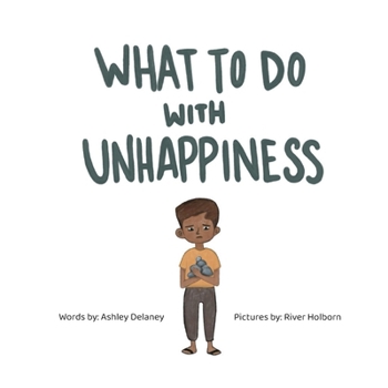 Paperback What To Do With Unhappiness Book