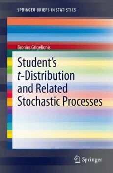 Paperback Student's T-Distribution and Related Stochastic Processes Book
