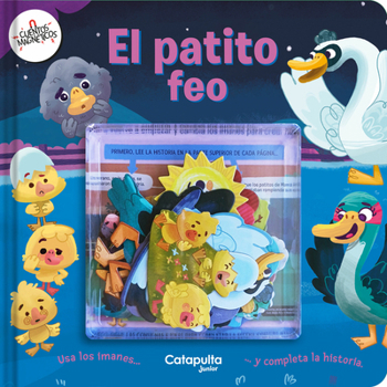 Hardcover El Patito Feo / The Ugly Duckling: Cuentos Magnéticos / Magnetic Stories [Spanish] Book