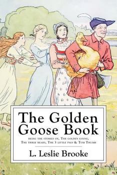 Paperback The Golden Goose Book: With Numerous Drawings by the Author Book