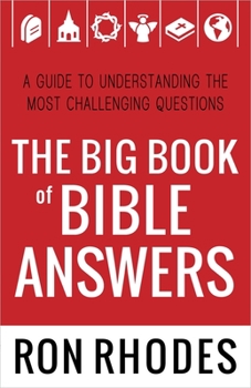 Paperback The Big Book of Bible Answers: A Guide to Understanding the Most Challenging Questions Book