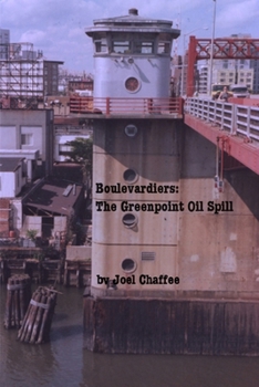 Paperback Boulevardiers: The Greenpoint Oil Spill Book