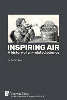 Paperback Inspiring air: A history of air-related science Book