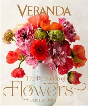 Hardcover Veranda the Romance of Flowers Book