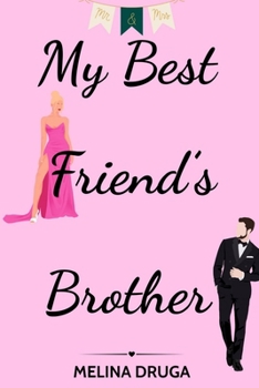 Paperback My Best Friend's Brother Book