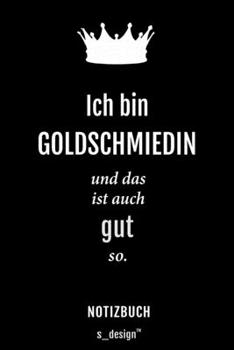 Notizbuch f�r Goldschmiede / Goldschmied / Goldschmiedin: Originelle Geschenk-Idee [120 Seiten kariertes blanko Papier]