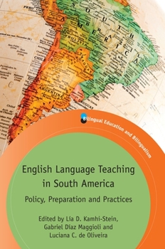 Paperback English Language Teaching in South America: Policy, Preparation and Practices Book