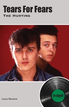 Paperback Tears For Fears The Hurting: In-depth Book