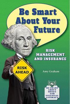 Library Binding Be Smart about Your Future: Risk Management and Insurance Book