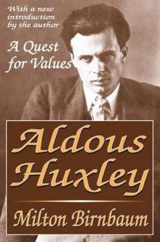 Hardcover Aldous Huxley: A Quest for Values Book