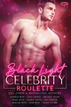 Celebrity Roulette - Book #13 of the Black Light