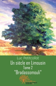 Paperback Un siècle en Limousin - Tome2 [French] Book
