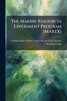 Paperback The Marine Resources Experiment Program (MAREX) Book