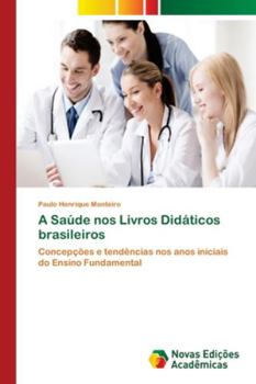 Paperback A Saúde nos Livros Didáticos brasileiros [Portuguese] Book
