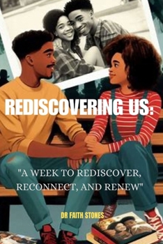 Paperback Rediscovering Us: "A Week to Rediscover, Reconnect, and Renew" Book