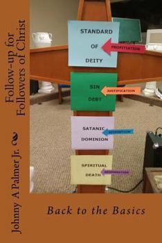 Paperback Back to the Basics: Follow-up for Followers of Christ Book