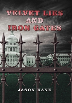 Hardcover Velvet Lies and Iron Gates Book