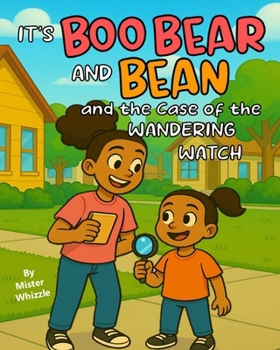 Paperback It's Boo Bear and Bean and The Case of the Wandering Watch Book