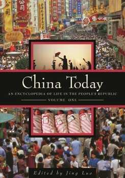 Hardcover China Today: An Encyclopedia of Life in the People's Republic Book
