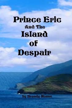 Paperback Prince Eric and the Island of Despair Book