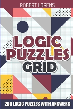 Paperback Logic Puzzles Grid: Galaxies Puzzles - 200 Logic Puzzles with Answers Book