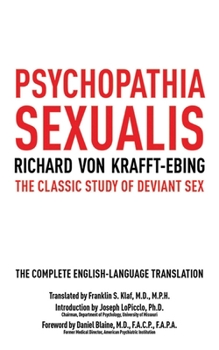 Paperback Psychopathia Sexualis: The Classic Study of Deviant Sex Book
