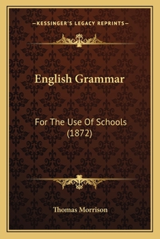 Paperback English Grammar: For the Use of Schools (1872) Book