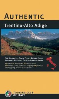 Authentic Trentino-Alto Adige (Authentic Italy)