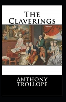 Paperback The Claverings Annotated Book