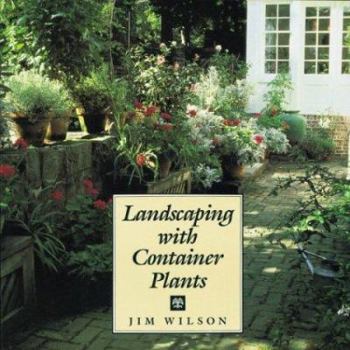 Hardcover Landscaping with Container Plants Book