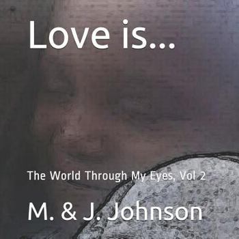 Paperback Love Is...: The World Through My Eyes, Vol 2 Book