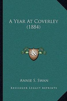 Paperback A Year At Coverley (1884) Book