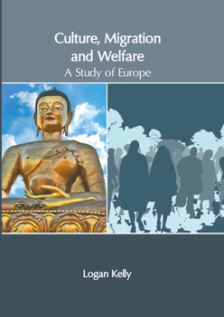 Hardcover Culture, Migration and Welfare: A Study of Europe Book