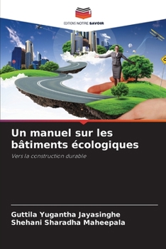 Un manuel sur les bâtiments écologiques