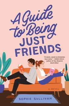 Paperback A Guide to Being Just Friends Book