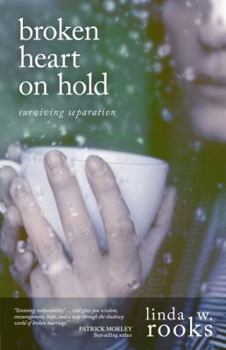 Paperback Broken Heart on Hold: Surviving Separation Book