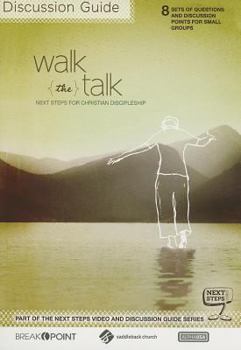 Paperback Walk the Talk Discussion Guide: Next Steps for Christian Discipleship Book