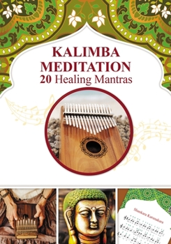 Paperback Kalimba Meditation 20 Healing Mantras Book