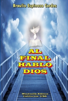 Paperback Al Final Hablo Dios [Spanish] Book