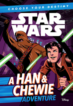 Paperback Star Wars: Choose Your Destiny: A Han & Chewie Adventure Book
