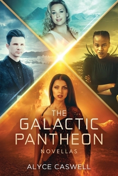 The Galactic Pantheon Novellas - Book  of the Galactic Pantheon
