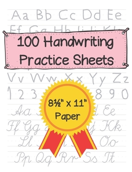 Paperback 100 Handwriting Practice Sheets: Dotted Lined Notebook/Workbook Sheets For Preschool To Grade 4 Students - 81/2" x 11" Book