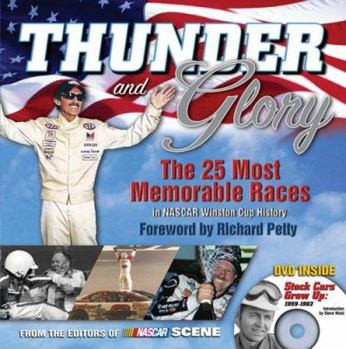 Thunder and Glory: The 25 Most Memorable Races in NASCAR Winston Cup History