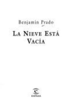 Paperback La nieve esta vacia.(e.narrativa) (Espasa narrativa) (Spanish Edition) Book